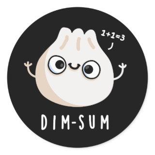 Dim-sum Funny Dimsum Math Pun Dark BG Classic Round Sticker