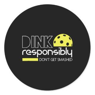 Dink Responsibly Classic Round Sticker