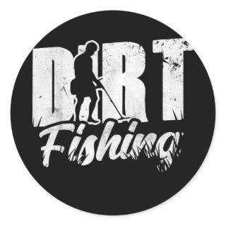 Dirt Fishing Detection Metal Detecting Detector Classic Round Sticker