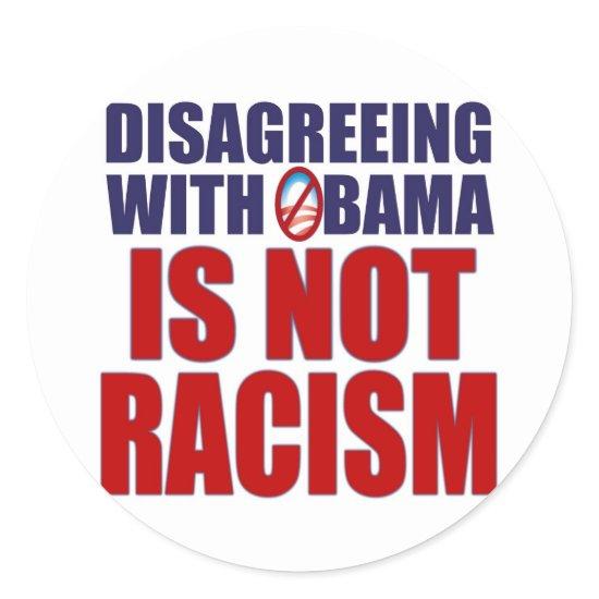 Disagreeing with Obama Classic Round Sticker
