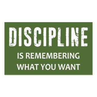 Discipline Is Remembering What You Want Rectangular Sticker