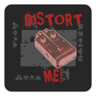 Distort Me! Distortion Pedal Square Sticker