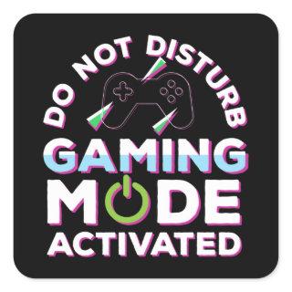 Do Not Disturb Gaming Mode Activated   Square Sticker