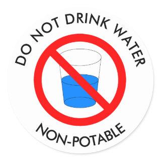 Do not drink water sign classic round sticker