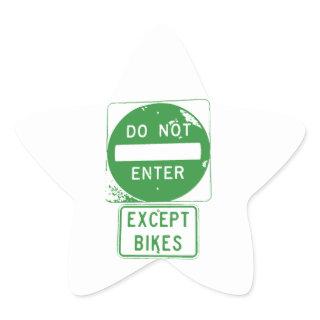 Do Not Enter Except Bikes Star Sticker