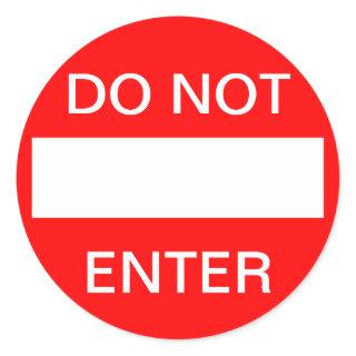 Do not enter. Sign Classic Round Sticker