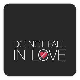 Do Not Fall In Love stickers