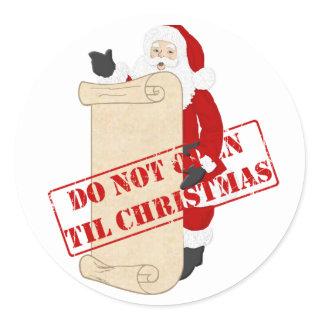 Do not open til Christmas Classic Round Sticker