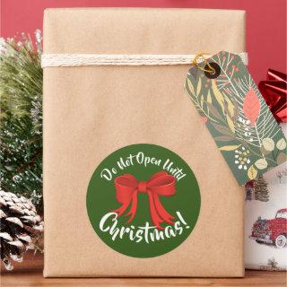 Do Not Open Until Christmas Classic Round Sticker