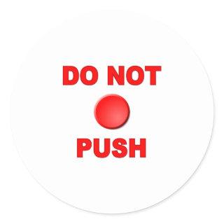 Do Not Push Button Classic Round Sticker