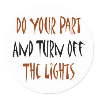 do your part and turn off the lights classic round sticker