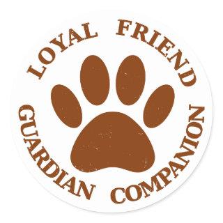 Dog Paw Loyal Friend Classic Round Sticker