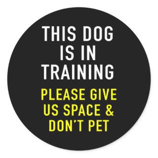 Dog Trainer Reactive Dog In Training Design For Classic Round Sticker