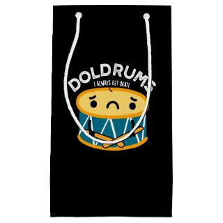 Doldrums Funny Sad Drummer Drum Pun Dark BG Small Gift Bag