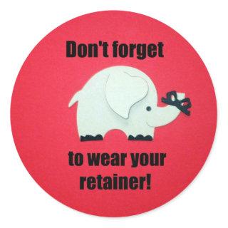 Don't forget to wear your retainer! classic round sticker