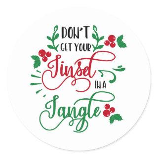 dont get your tinsel in a tangle Christmas Classic Round Sticker