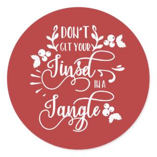dont get your tinsel in a tangle christmas classic round sticker