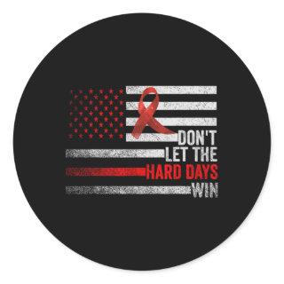 Don't Let The Hard Days Win World Sickle Cell Awar Classic Round Sticker