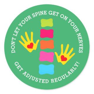 Don't Let Your Spine Get On Your Nerves Chiro Classic Round Sticker