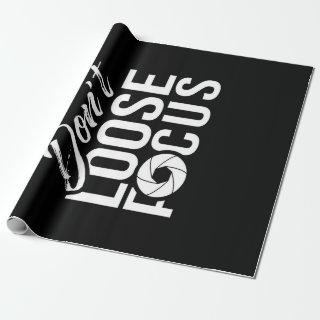 Dont loose Focus