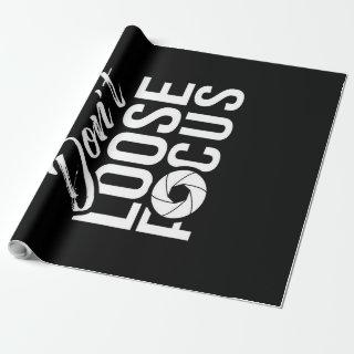 Dont loose Focus