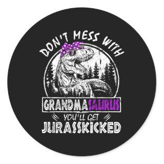 Don'T Mess With Grandmasaurus You'Ll Get Jurasskic Classic Round Sticker