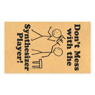 Don't Mess With The Synthesizer Player Rectangular Rectangular Sticker