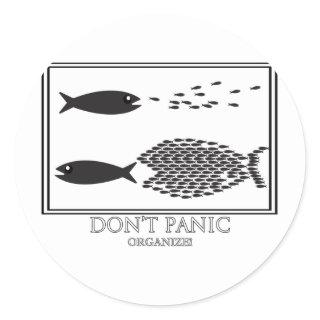 Dont' Panic be Organize! Classic Round Sticker