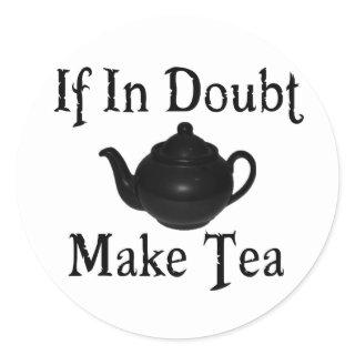 Don't panic - make tea! classic round sticker