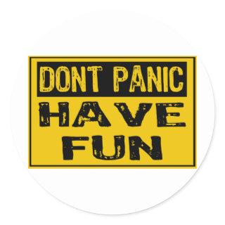 Dont Panic Sign-  Happy - Yellow / Black Classic Round Sticker