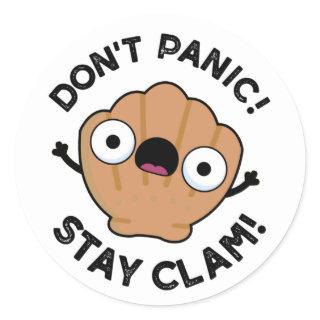 Don't Panic Stay Clam Funny Animal Pun Classic Round Sticker