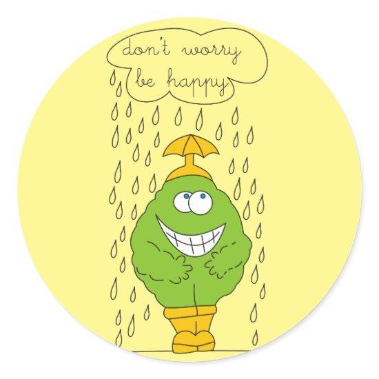 Don't Worry Be Happy Circle Stickers