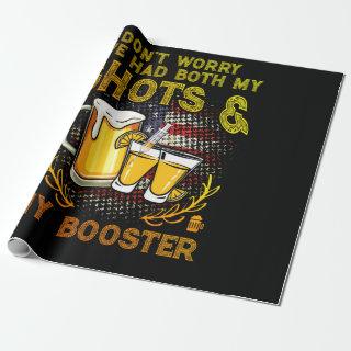 Don't Worry I've Had Both My Shots and Booster