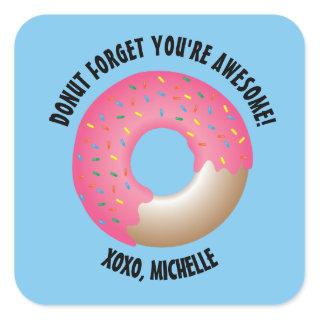 Donut Forget You're Awesome Class Valentine's day Square Sticker