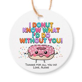 Donut Know What I'd Do Without You Appreciation Favor Tags