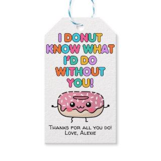Donut Know What I'd Do Without You Appreciation Gift Tags