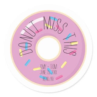 Donut Miss This | Wedding Classic Round Sticker