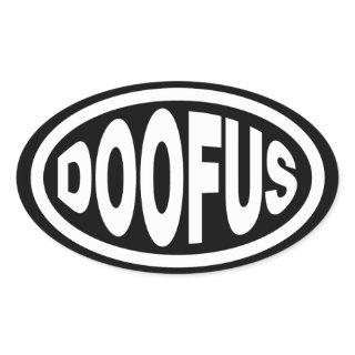 DOOFUS OVAL STICKER