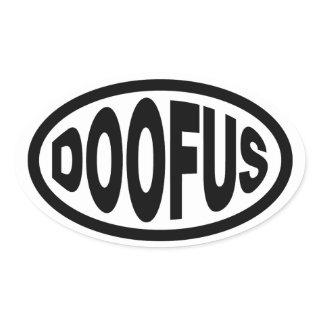 DOOFUS OVAL STICKER