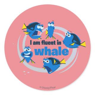 Dory | I am Fluent in Whale Classic Round Sticker