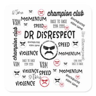 Dr Disrespect Violence Speed Momentum Square Sticker