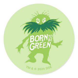 Dr. Seuss | Lorax - Born To Be Green Classic Round Sticker