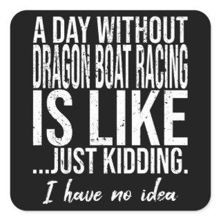 Dragon Boat Racing funny gift idea Square Sticker