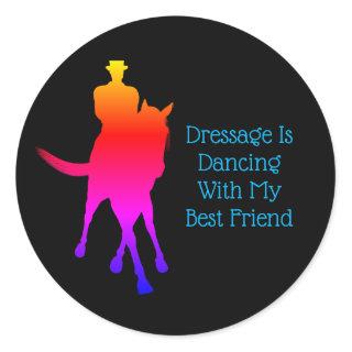 Dressage Is Dancing Best Friend Rainbow Classic Round Sticker