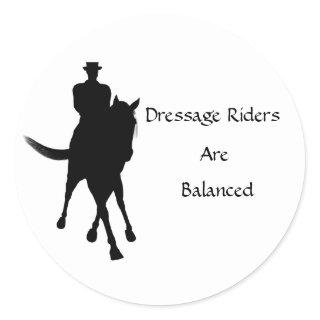 Dressage Riders Are Balanced Horse Light Classic Round Sticker