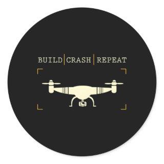 Drone Pilot Build Crash Repeat Classic Round Sticker