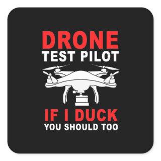 Drone Test Pilot Square Sticker