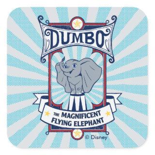 Dumbo | The Magnificent Flying Elephant Circus Art Square Sticker