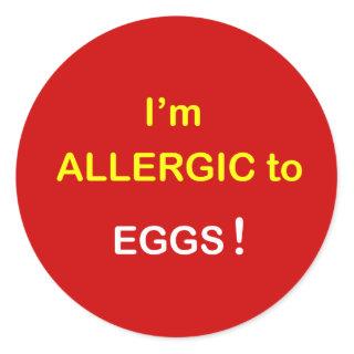 e2 - I'm Allergic - EGGS. Classic Round Sticker