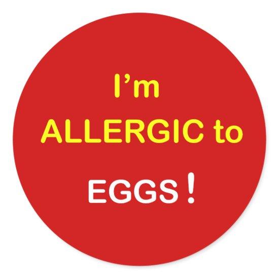 e2 - I'm Allergic - EGGS. Classic Round Sticker